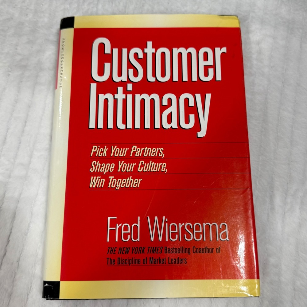 Customer Intimacy Fred Wiersema Hardcover Business Strategy Book 1888232005
